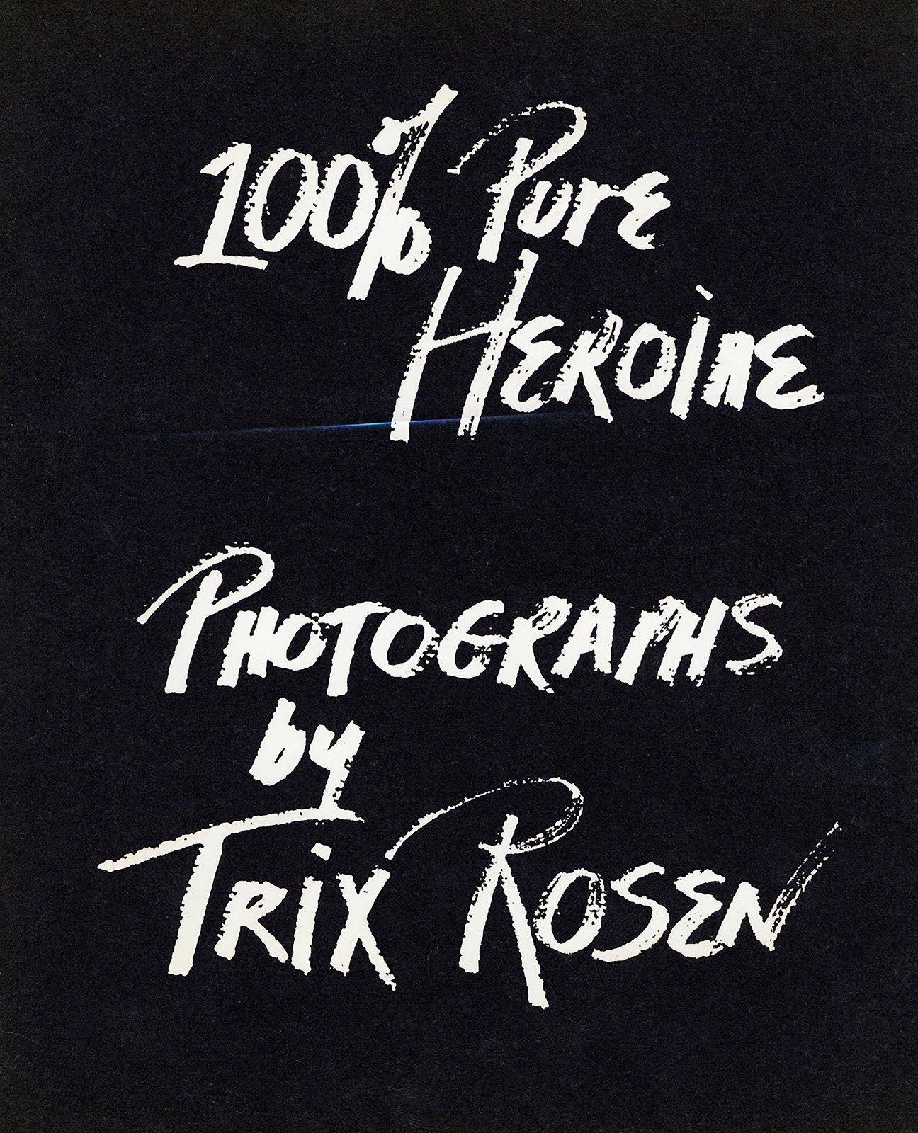 100 % Pure Heroine — Pure Type 1977